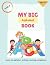 My Big Alphabet Book: Schoo...