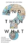And Then What?: I...