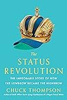 The Status Revolution by Chuck Thompson