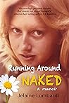 Running Around Naked: a memoir Book cover for Running Around Naked: a memoir