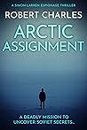Arctic Assignment: A deadly mission to uncover Soviet secrets (Simon Larren Espionage Thrillers Book 5)