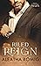 Riled Reign by Aleatha Romig