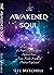 The Awakened Soul by Lee Mitchell