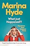 What just happened? by Marina Hyde