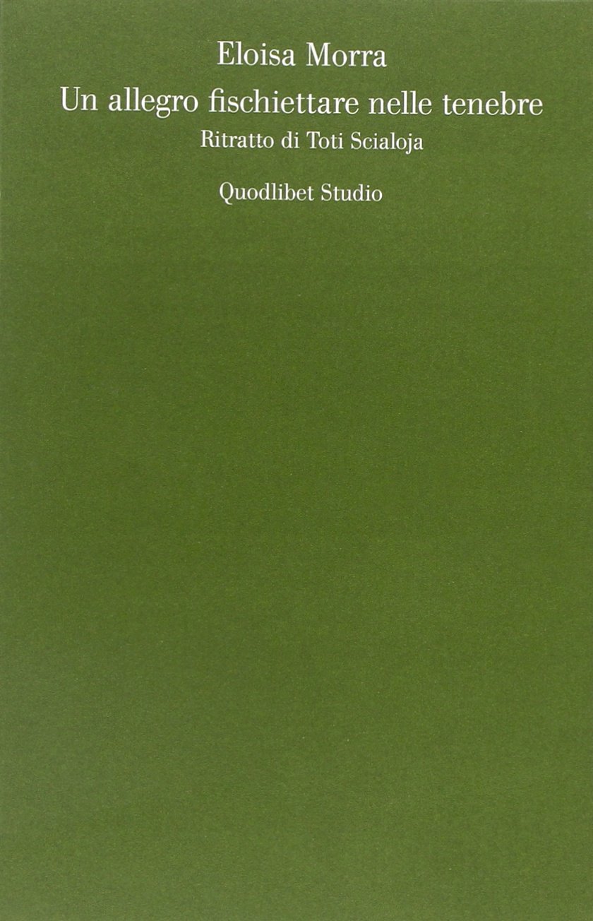 Un allegro fischiettare nelle tenebre: ritratto di Toti Scialoja