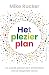 Het plezierplan: Zo wordt plezier een onderdeel van je dagelijks leven (Dutch Edition)