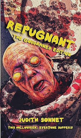 Repugnant: (The Goddamned Edition)