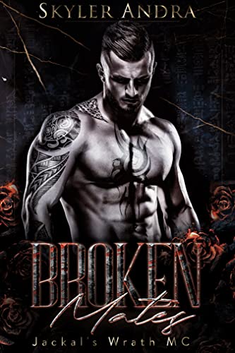Broken Mates (Jackals' Wrath MC #4)