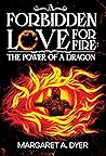 A Forbidden Love for Fire: The Power of a Dragon