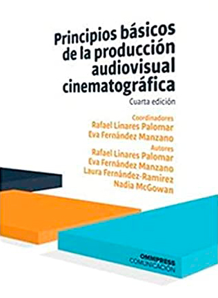Principios básicos de la producción audiovisual cinematográfica (Paperback)