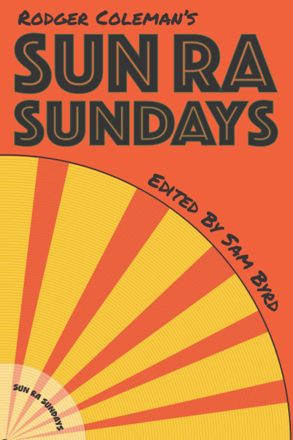 Sun Ra Sundays (Paperback)