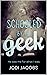 Schooled by the Geek (Welco...