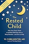 The Rested Child:...