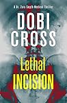 Lethal Incision