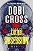 Lethal Obsession (Dr. Zora ...