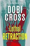 Lethal Retraction