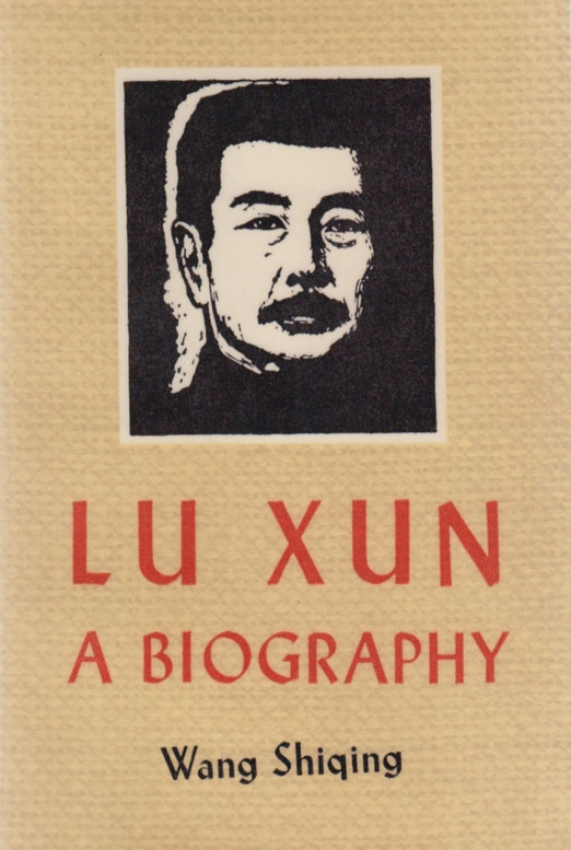 Lu Xun: A Biography