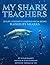 My Shark Teachers: 23 Life ...