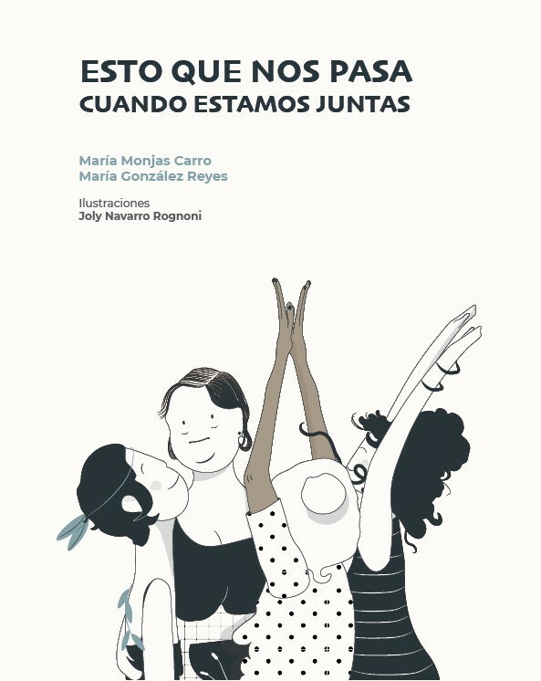 Esto que nos pasa cuando estamos juntas