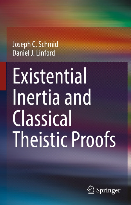 Existential Inertia and Classical Theistic Proofs (Hardcover)