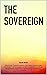 The Sovereign (The Sovereign Series Book 1)