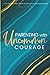 Parenting With Uncommon Courage by Tiffany D. Bell