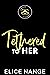 Tethered to Her