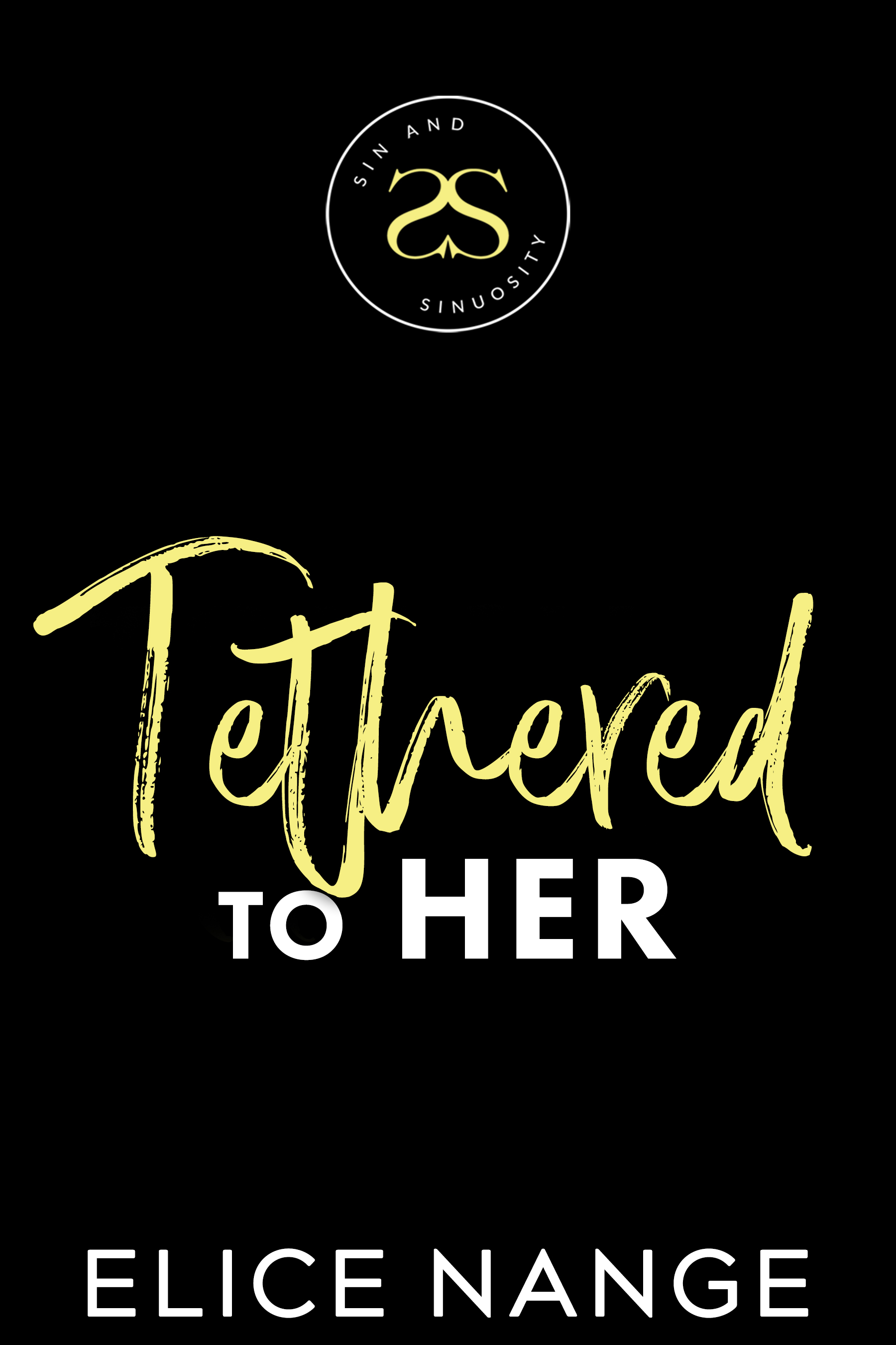 Tethered to Her