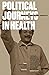 Political Journeys in Health