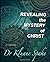 Revealing the Mystery of Christ by Dr. Kluane Spake