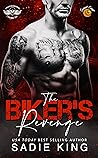 The Biker's Revenge by Sadie  King
