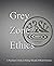 Grey Zone Ethics: A Practitioners Guide to Making Ethically Difficult Decisions