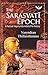 The Sarasvati Epoch by Narendran Thillaisthanam