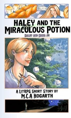 Haley and the Miraculous Potion by M.C.A. Hogarth book cover