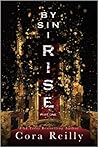 By Sin I Rise by Cora Reilly