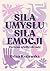 Siła umysłu. Siła emocji. Duchowe ścieżki zdrowia