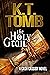 The Holy Grail by K.T. Tomb