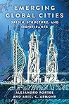 Emerging Global Cities: Origin, Structure, and Significance