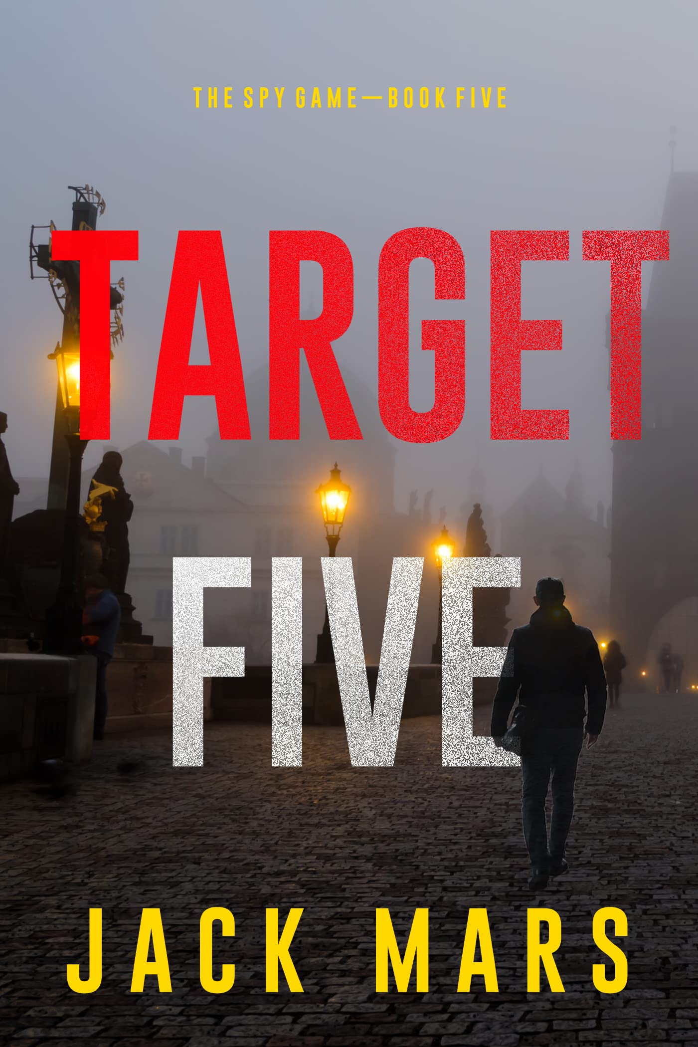 Target Five (The Spy Game #5)