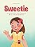 Sweetie by Laura Self