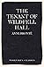 The Tenant of Wildfell Hall: The First Feminist Novel (Woolf Haus Classics)