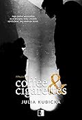 Coffee and Cigarettes