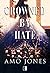 Crowned by Hate (Crowned #1)