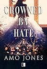 Crowned by Hate