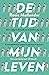 De tijd van mijn leven