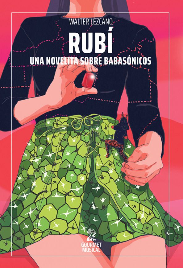 Rubí: Una novelita sobre Babasónicos (Paperback)