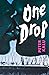 One Drop (Ruled Britannia Book 2)