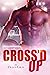 Cross'd Up by Tracy Gray