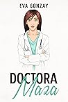 Doctora Maza (Hospital Cristalmar nº 3) by Eva Gonzay