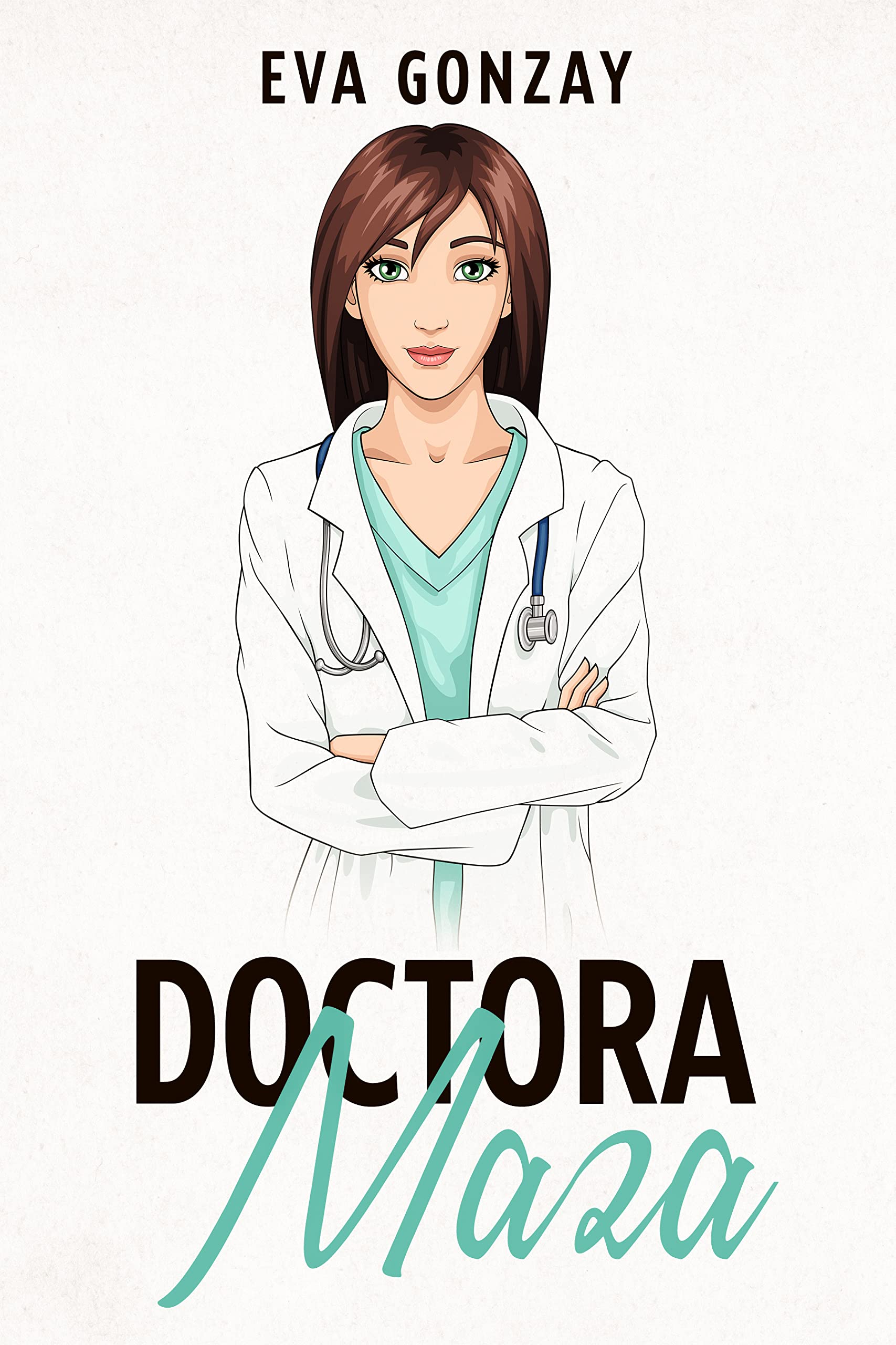 Doctora Maza (Hospital Cristalmar nº 3) (Spanish Edition)